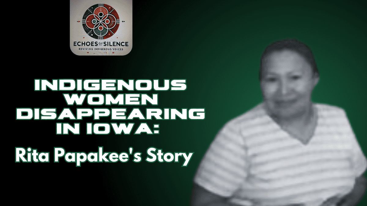 Rita Papakee, Meskwaki Nation member who disappeared in Iowa in January 2015 Rita Papakee, Meskwaki Nation member who disappeared in Iowa in January 2015